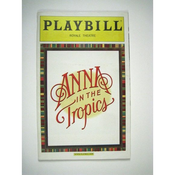 Anna in Tropics Playbill 2003 Royale Theatre Ticket Jimmy Smits Priscilla Lopez - Picture 6 of 12